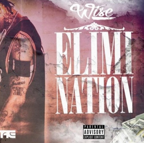 wise-500x496 Wise - Elimination (Prod. By Poeticlifestyle)  