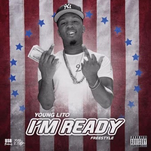 young-lito-im-ready-freestyle-500x500 Young Lito - I'm Ready (Freestyle)  