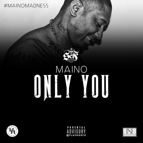ziPr7Jm Maino – Only You  
