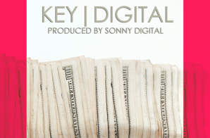 Key! – KeyDigital (Prod. by Sonny Digital)