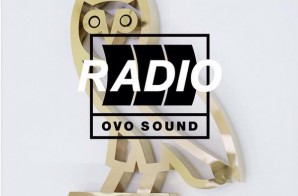 OVO Sound Radio (Episode 3) w/ Guests DJ Esco & MetroBoomin