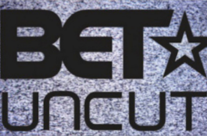We’ve All Been Punk’d, ‘BET Uncut’ Will Not Be Returning To The Network