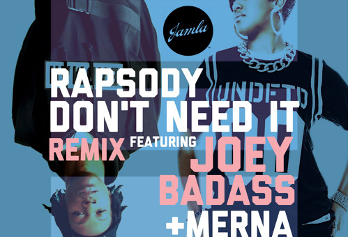 Rapsody – Don’t Need It (Remix) Ft. Joey Bada$$
