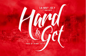 Skinny Joey – Hard to Get Ft. Bavgate Hard
