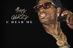 Shy Glizzy – U Hear Me
