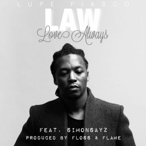 law-500x500 Lupe Fiasco - LAW (LoveAllWays) Ft. SimonSayz  