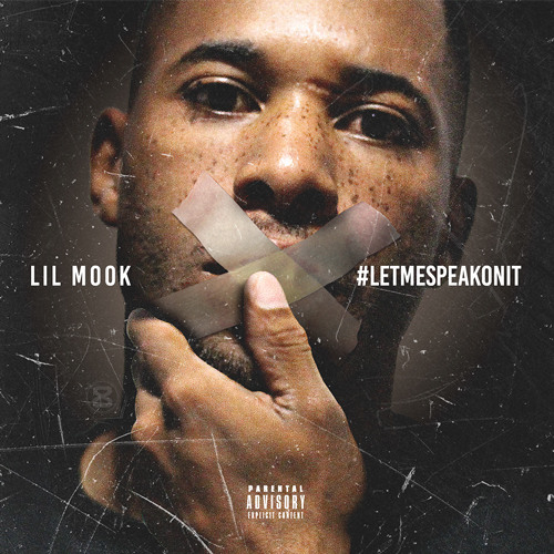 let-me-speak-on-it Lil Mook - Let Me Speak On It (Mixtape)  