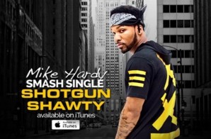 Mike Hardy – Shotgun Shawty (Video)