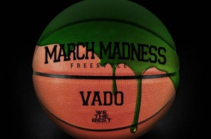 Vado – March Madness (Freestyle)