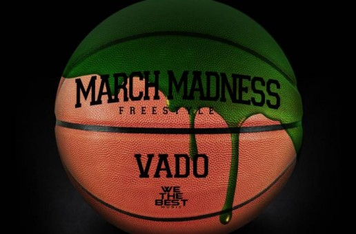 Vado – March Madness (Freestyle)