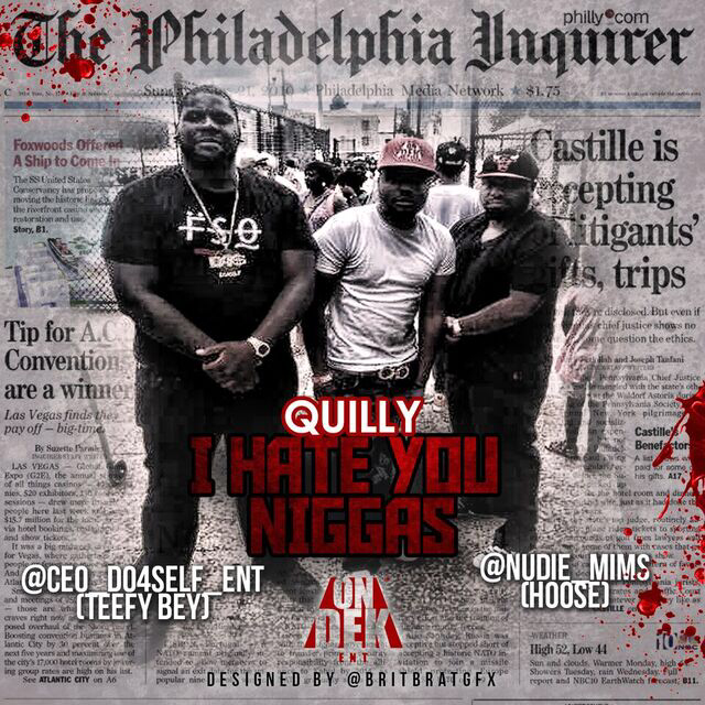 quilly-i-hate-you-niggas-prod-by-koach-bubb-HHS1987-2015 Quilly - I Hate You Niggas (Prod by Koach Bubb)  
