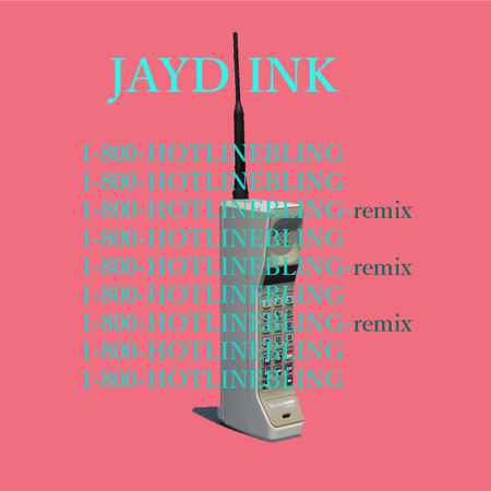 unnamed-1 Jayd Ink - Hotline Bling (Cover)  