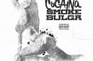 Smoke Bulga – Cocaina