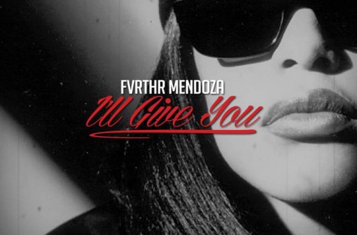 Fvrthr – I’ll Give You