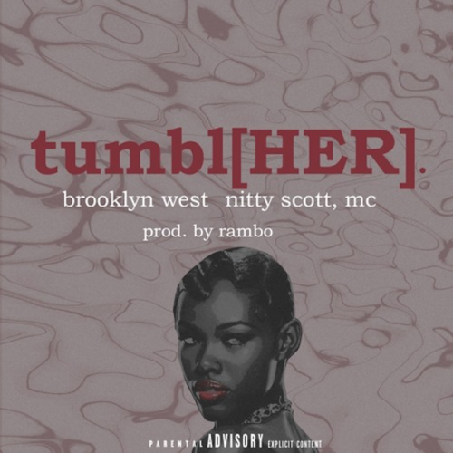 unnamed32-500x500 Brooklyn West - Tumbl[HER] Ft. Nitty Scott, MC  