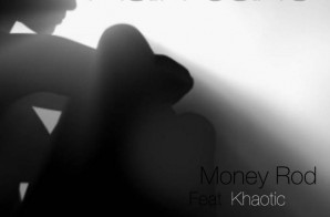 Money Rod – Plain Jane Ft. Khaotic