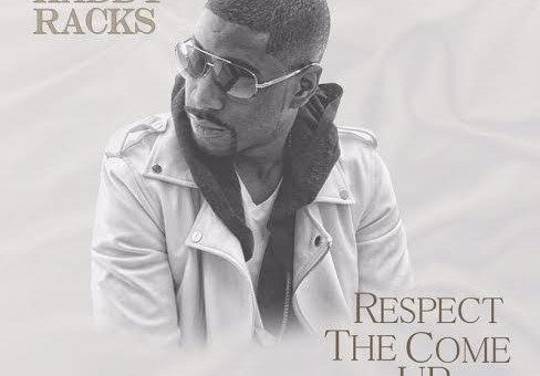 Haddy Racks – Respect The Come Up Vol.1 (Mixtape)