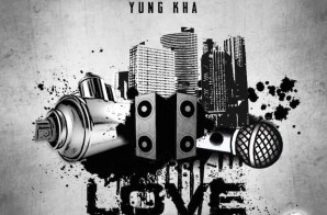 Yung Kha – Love Dat