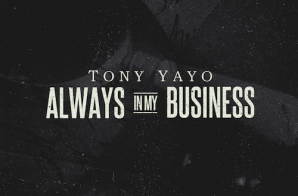 Tony Yayo – Always In My Business