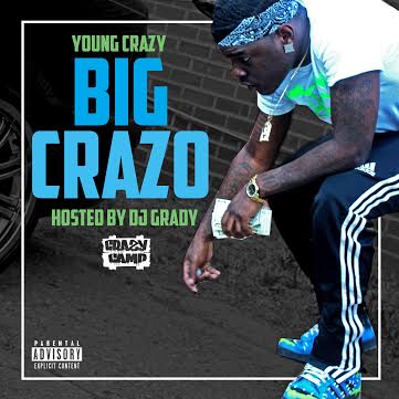 Big-Crazo Young Crazy Carries VA On His Back Yet Again With New Mixtape "Big Crazo" (Hosted By DJ Grady)  