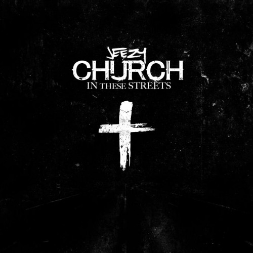 Jeezy_Church-500x500 Jeezy - Church In These Streets  