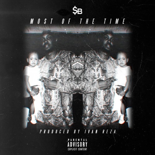 SB-Most-Of-The-Time-Artwork-1-500x500 DJ $B - Most of the time  
