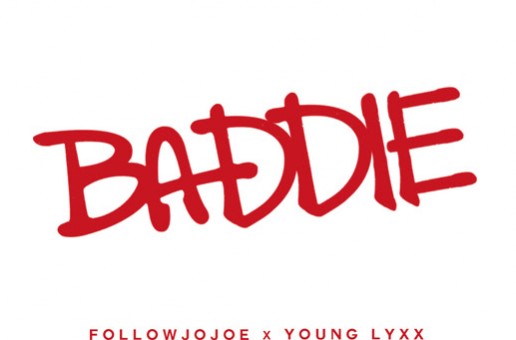 followJOJOE – BADDIE – Ft. Young Lyxx (Prod. By DJ Official)