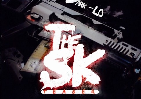 Dark Lo – The SK Teaser