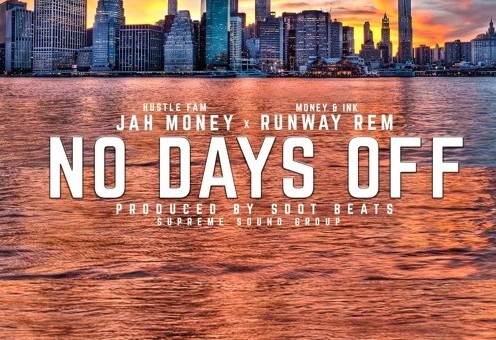 Jah Money – No Days Off Ft. Runway Rem