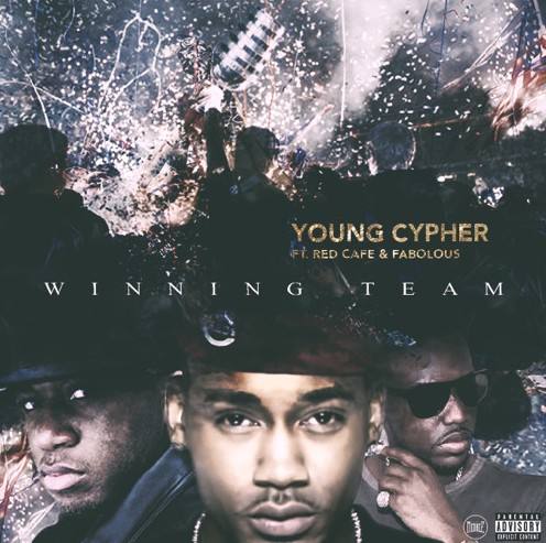 Young_Cypher_Winning_Team-1 Young Cypher - Winning Team Ft. Red Cafe & Fabolous  