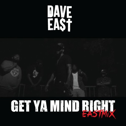dave-east-gymr Dave East - Get Ya Mind Right (Freestyle)  