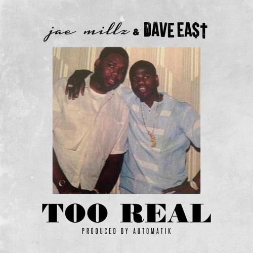 jae-millz-too-real-ft-dave-east-HHS1987-2015 Jae Millz - Too Real Ft. Dave East  