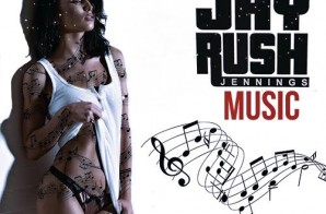 Jay Rush Jennings – Music