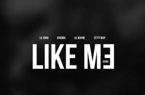 Lil Durk – Like Me (Remix) Ft Jeremih, Lil Wayne & Fetty Wap