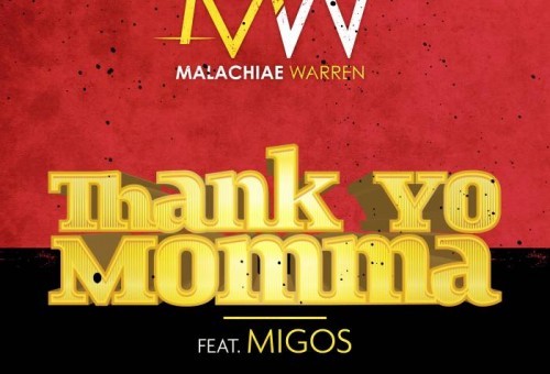 Malachiae Warren – Thank Yo Momma Ft. Migos (Video)