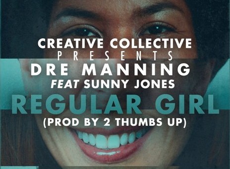 Dre Manning – Regular Girl Ft. Sunny Jones