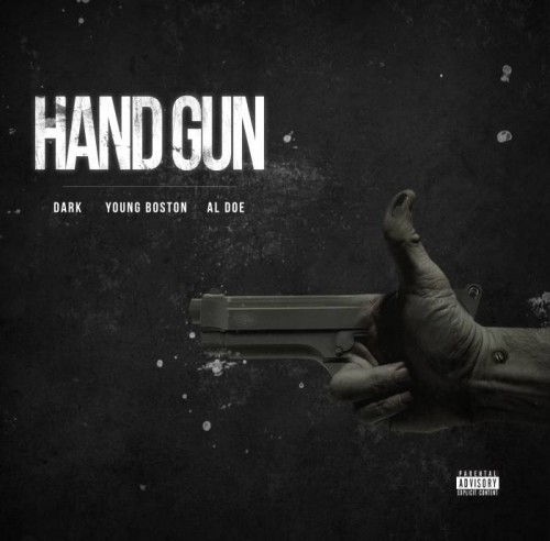 single-handgun-HR-B-1-500x492 Dark & Young Boston - Hand Gun Ft. Al Doe  