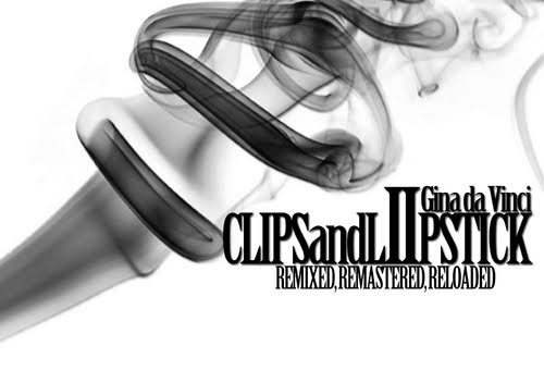 Gina da Vinci – CLIIPSANDLIIPSTIICKII (Mixtape)