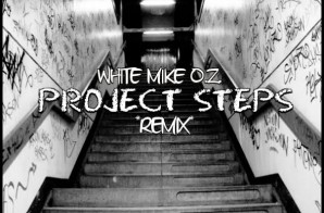 White Mike O.Z. – Project Steps (Freestyle)