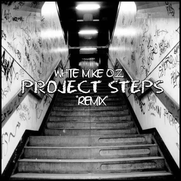 unnamed-53 White Mike O.Z. - Project Steps (Freestyle)  
