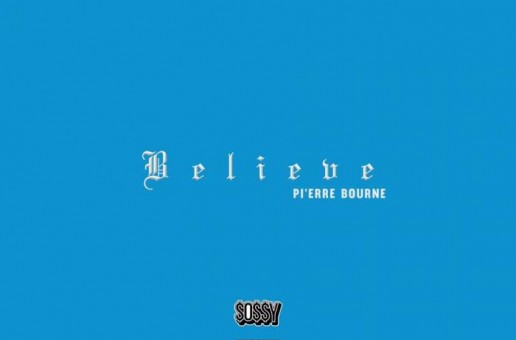 Pi’erre Bourne – Believe