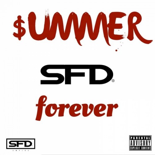 unnamed111-500x500 SFD - $ummer Forever (Mixtape)  