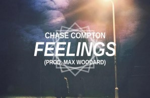 Chase Compton – Feelings (Video)