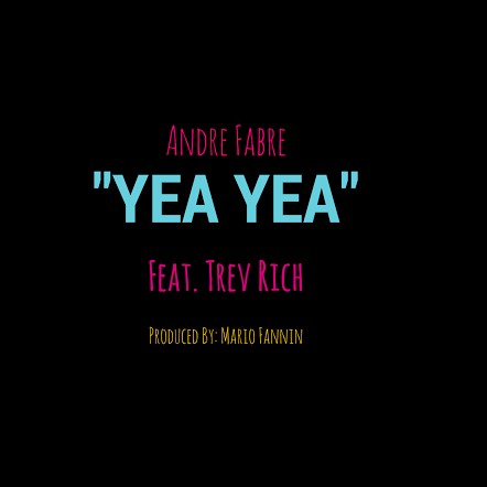 unnamed41-1 Andre Fabre - Yea Yea Ft. Trev Rich  