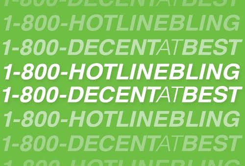 Decent At Best – Hotline Bling (Remake)