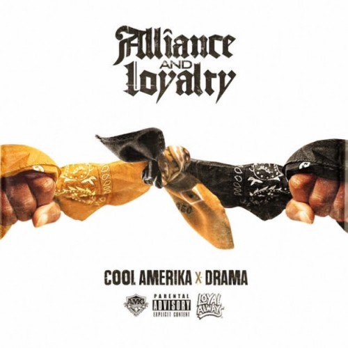 Cool_America-500x500 Cool Amerika And Drama - Alliance And Loyalty (Mixtape)  