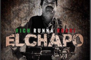 Rich Runna – El Chapo
