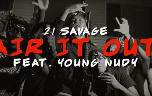 21 Savage – Air It Out Ft. Young Nudy (Video)