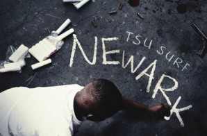 Tsu Surf Announces ‘Newark’ Release Date & Will Join Joe Budden’s All Love Lost Tour
