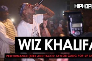 Wiz Khalifa Performs During The Beer And Tacos “Taylor Gang Pop-Up Show” in Atlanta (HHS1987 Exclusive) (Video)